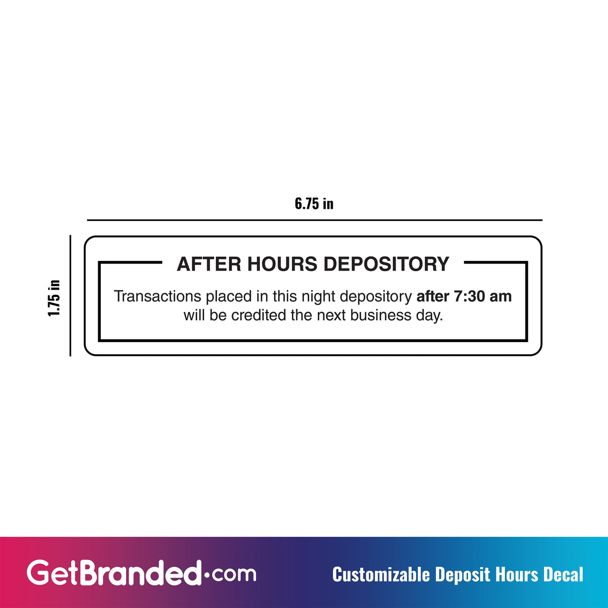 After Hours Deposit - Customizable Decal
