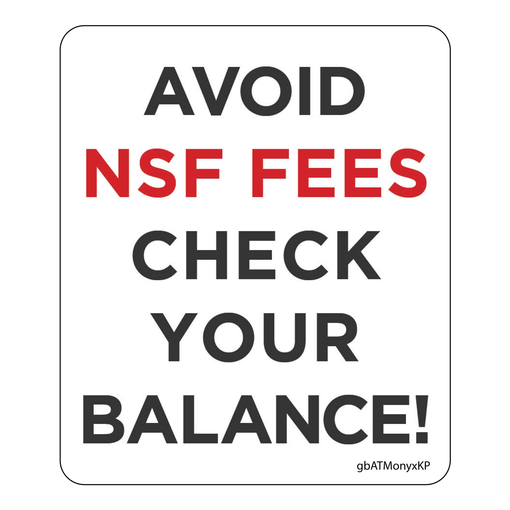 Avoid NSF Fees, Check Your Balance Decal.