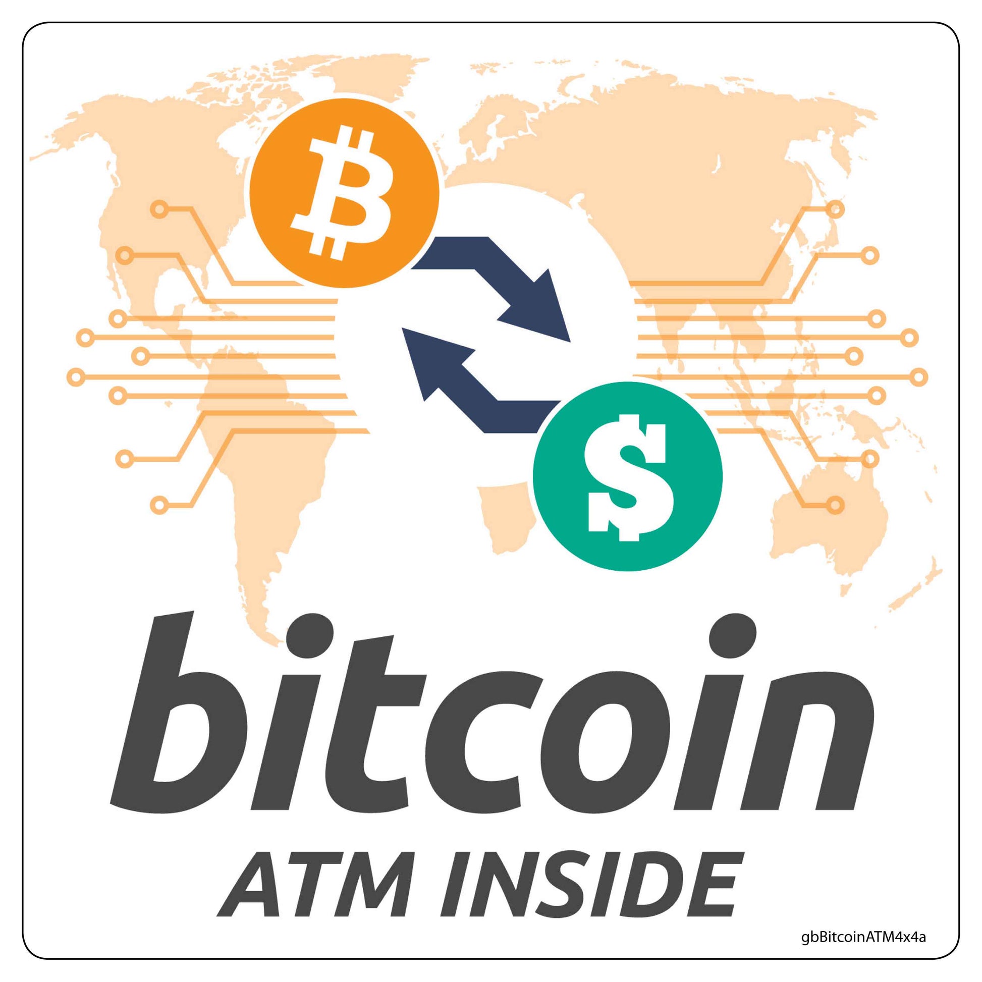 Bitcoin ATM Inside Decal with Globe. 4 inches by 4 inches in size.