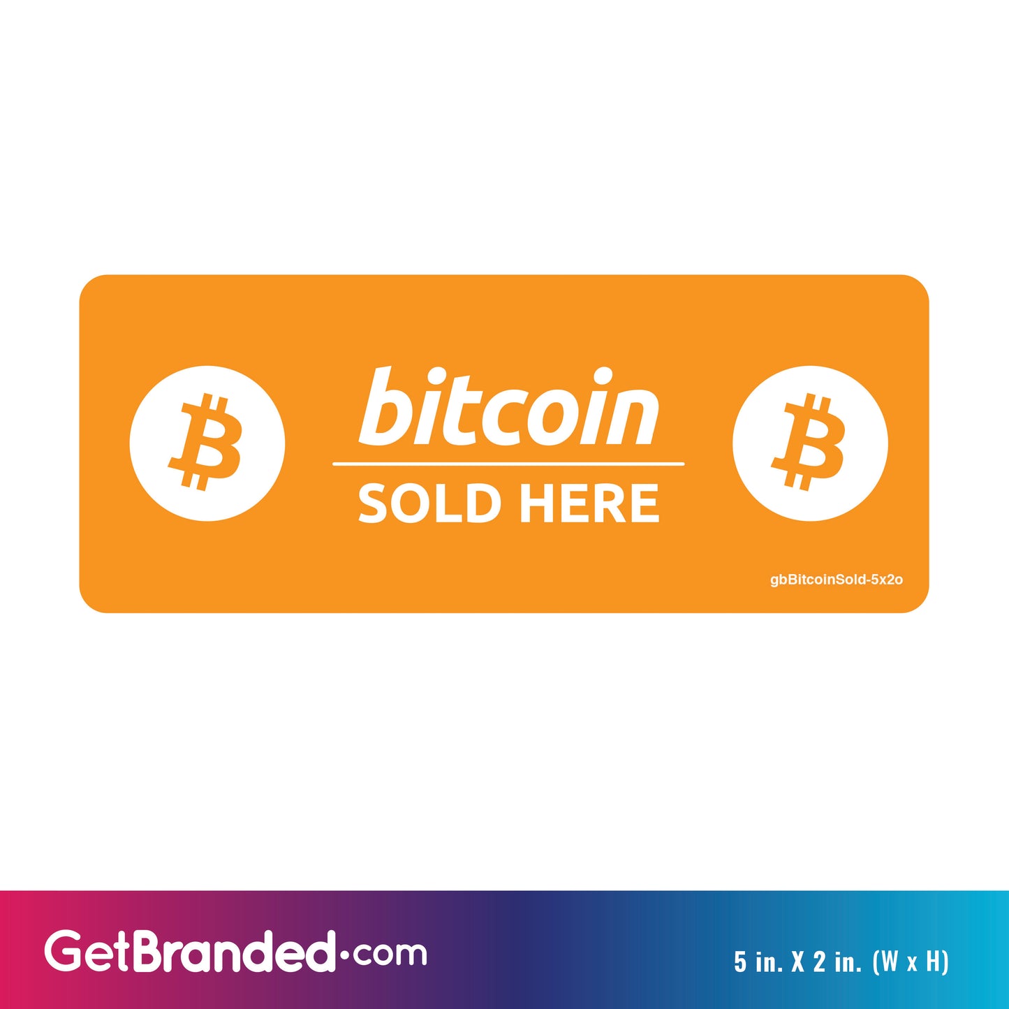 Orange Bitcoin Sold Here Decal size guide.