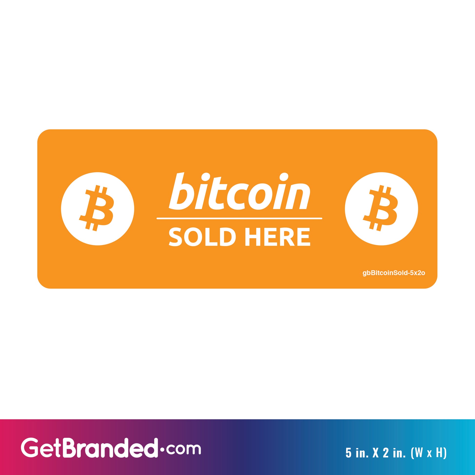 Orange Bitcoin Sold Here Decal size guide.