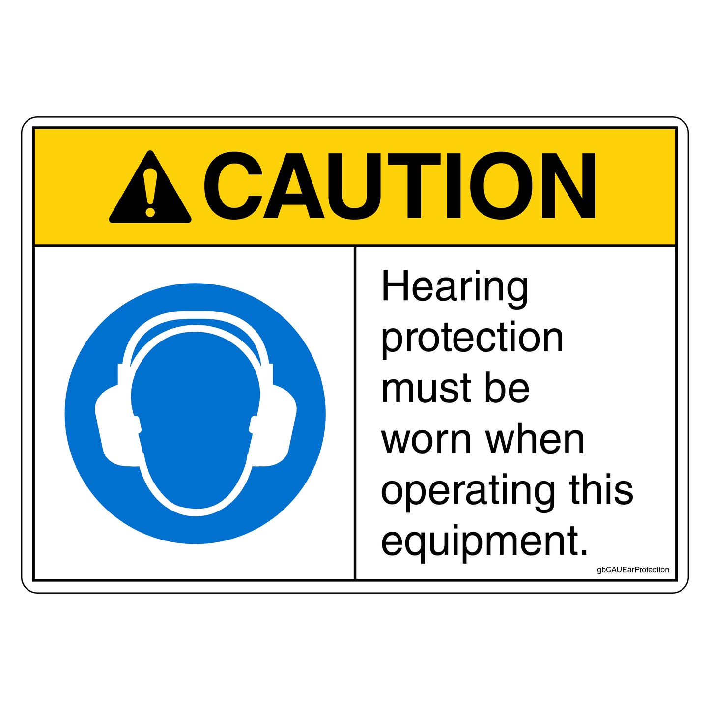 Caution Ear Protection Must Be Worn When Operating This Equipment Decal. 