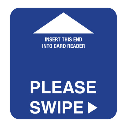 "Please Swipe" Card Reader Insert, square size in Blue.