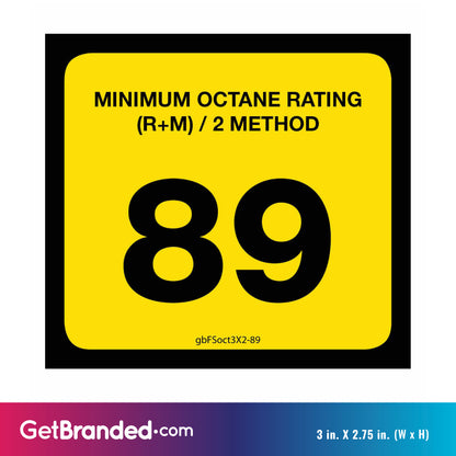 89 Octane Rating Decal. 3 inches by 2 inches size guide.