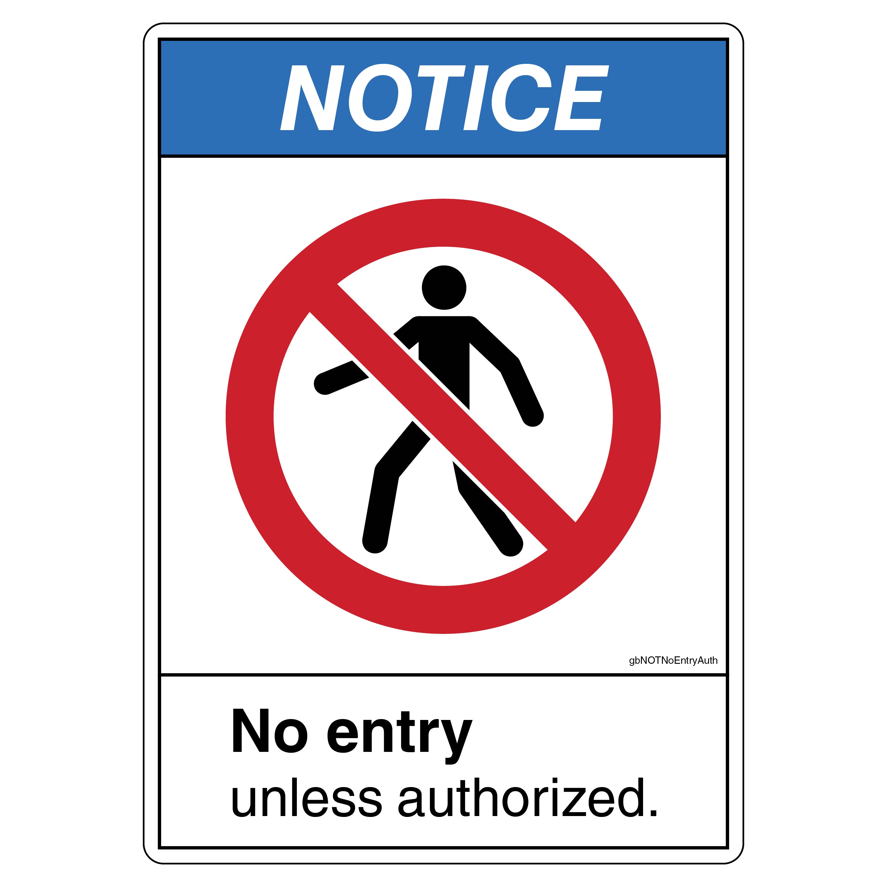 No Entry Authorized Sign