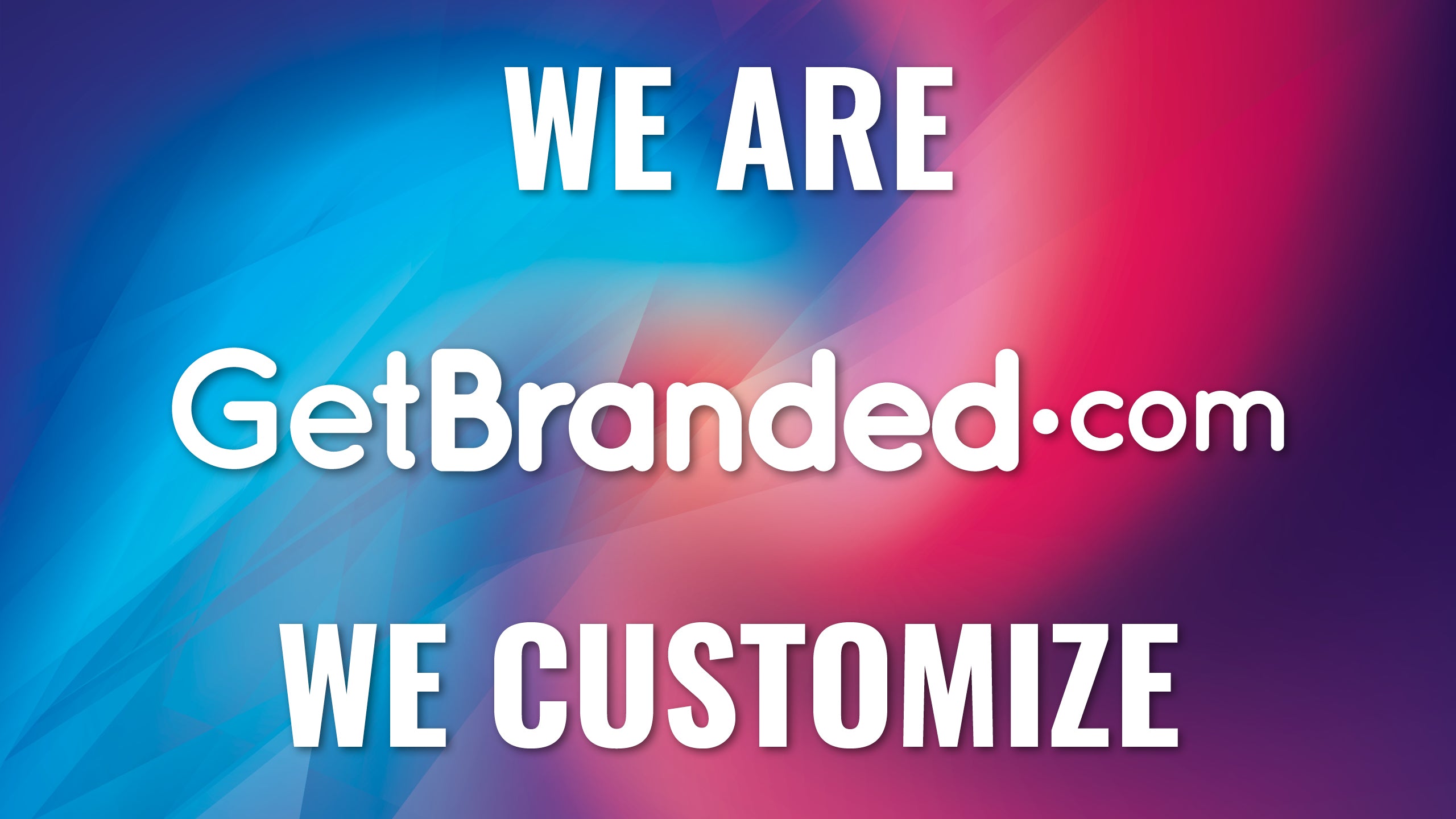 Load video: GetBranded Creative Services Video