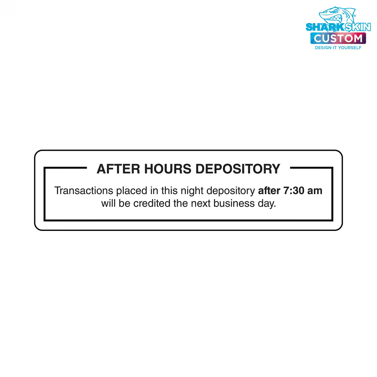 After Hours Deposit - Customizable Decal