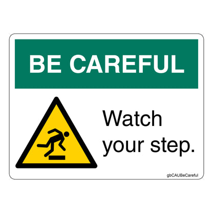 Be Careful Watch Your Step Decal.