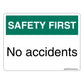 Safety First No Accidents Decal. 4 inches by 3 inches in size. Readable from 6 ft.