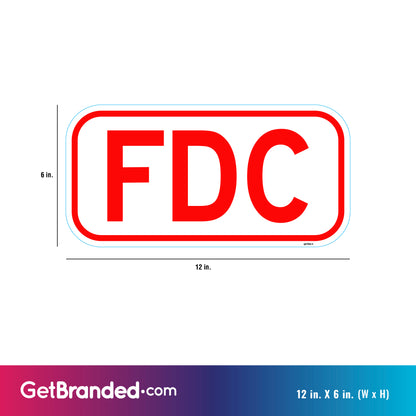 FDC (Fire Department Connection) decal measuring 12"x6" - measurements shown