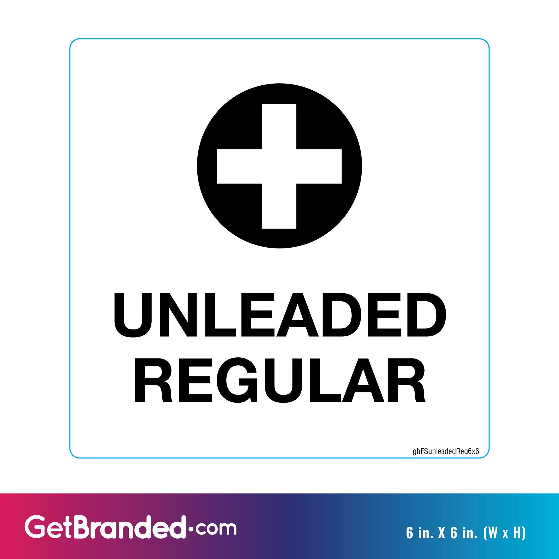 Unleaded regular fuel sign with a black cross on a white background with measurements shown.