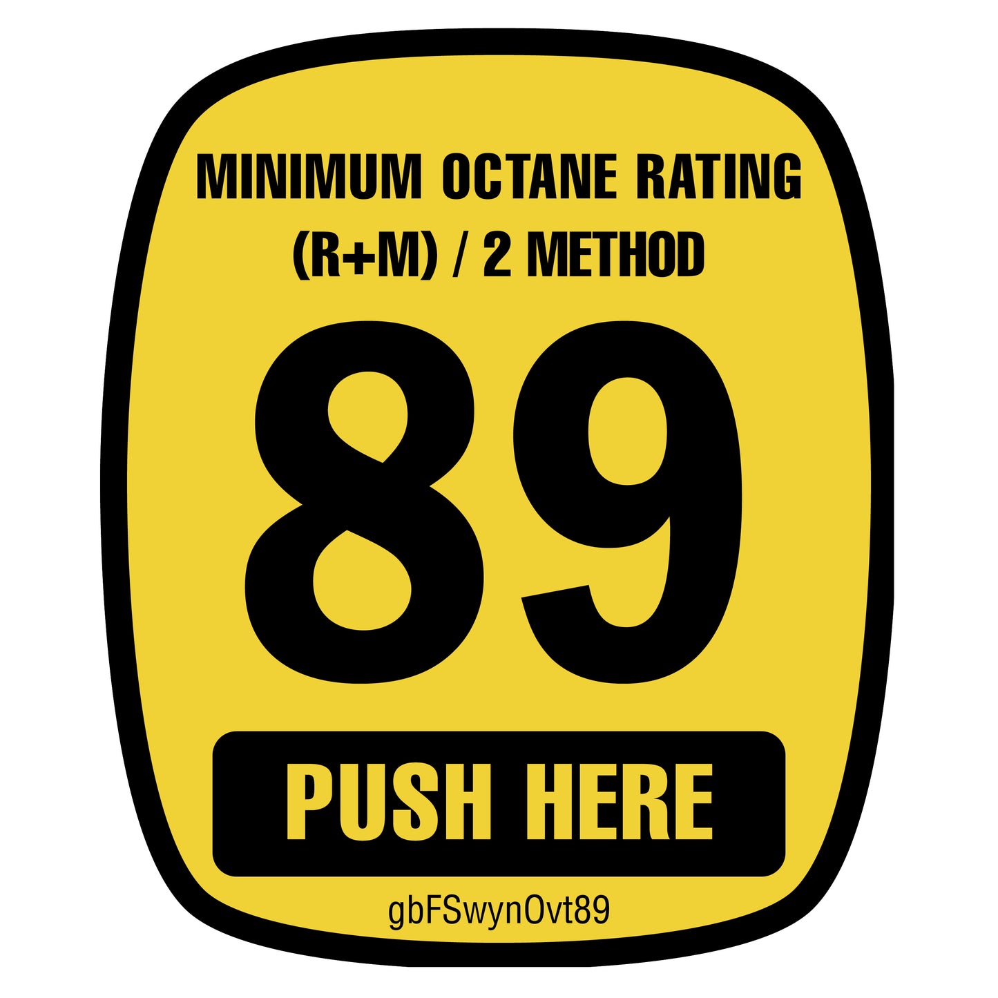 Wayne Ovation 89 Octane Rating Decal made of durable SharkSkin® material, printed with UV-stable ink, designed for gas pump compatibility and weather resistance.