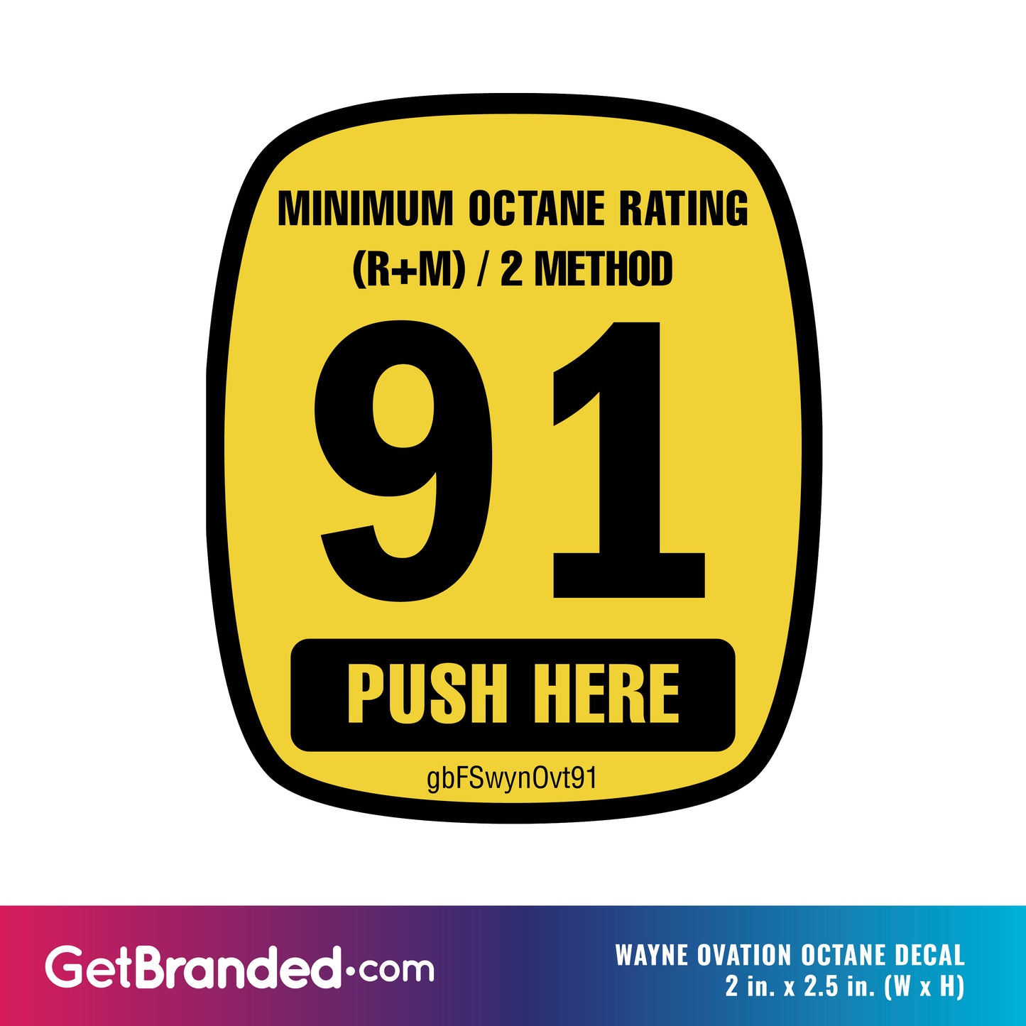 Measurements for Wayne Ovation 91 Octane Rating Decal made of SharkSkin® material with UV-stable ink, designed for easy installation on gas pumps.