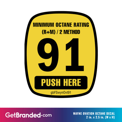 Measurements for Wayne Ovation 91 Octane Rating Decal made of SharkSkin® material with UV-stable ink, designed for easy installation on gas pumps.