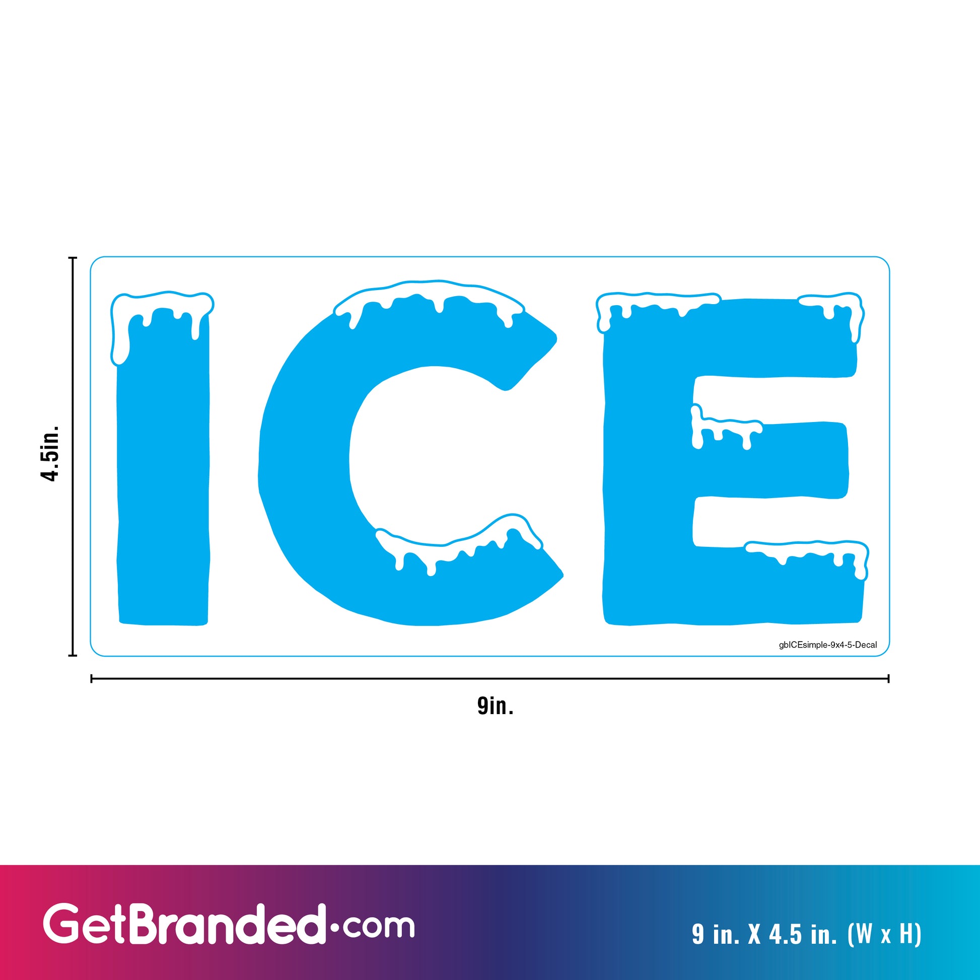 Measurements for ICE Advertising Decal in horizontal orientation, available in 9x4.5 inches, made of durable SharkSkin® material with bold lettering and UV-stable ink for vibrant, long-lasting visibility.