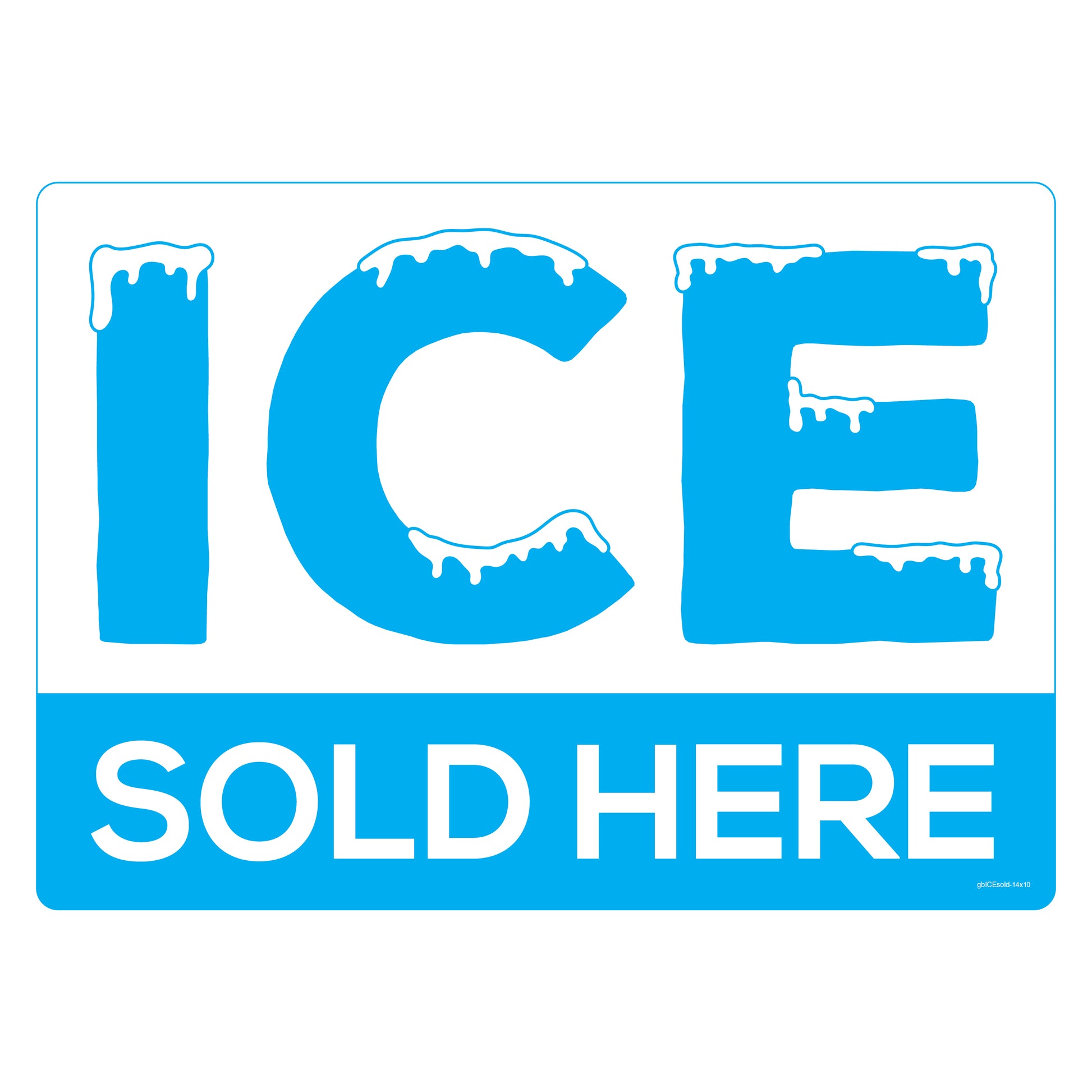 Ice Sold Here advertising decal 14x10 inches, made from durable SharkSkin® material with UV-stable ink, ideal for convenience stores and ice sales.