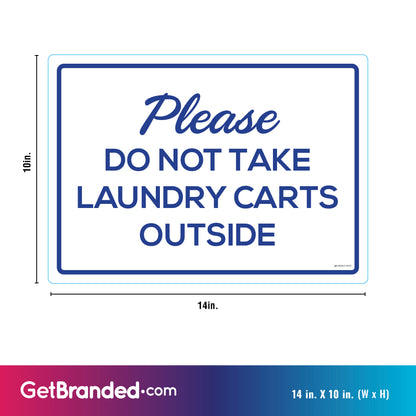 Please Do Not Take Laundry Carts Outside Sign