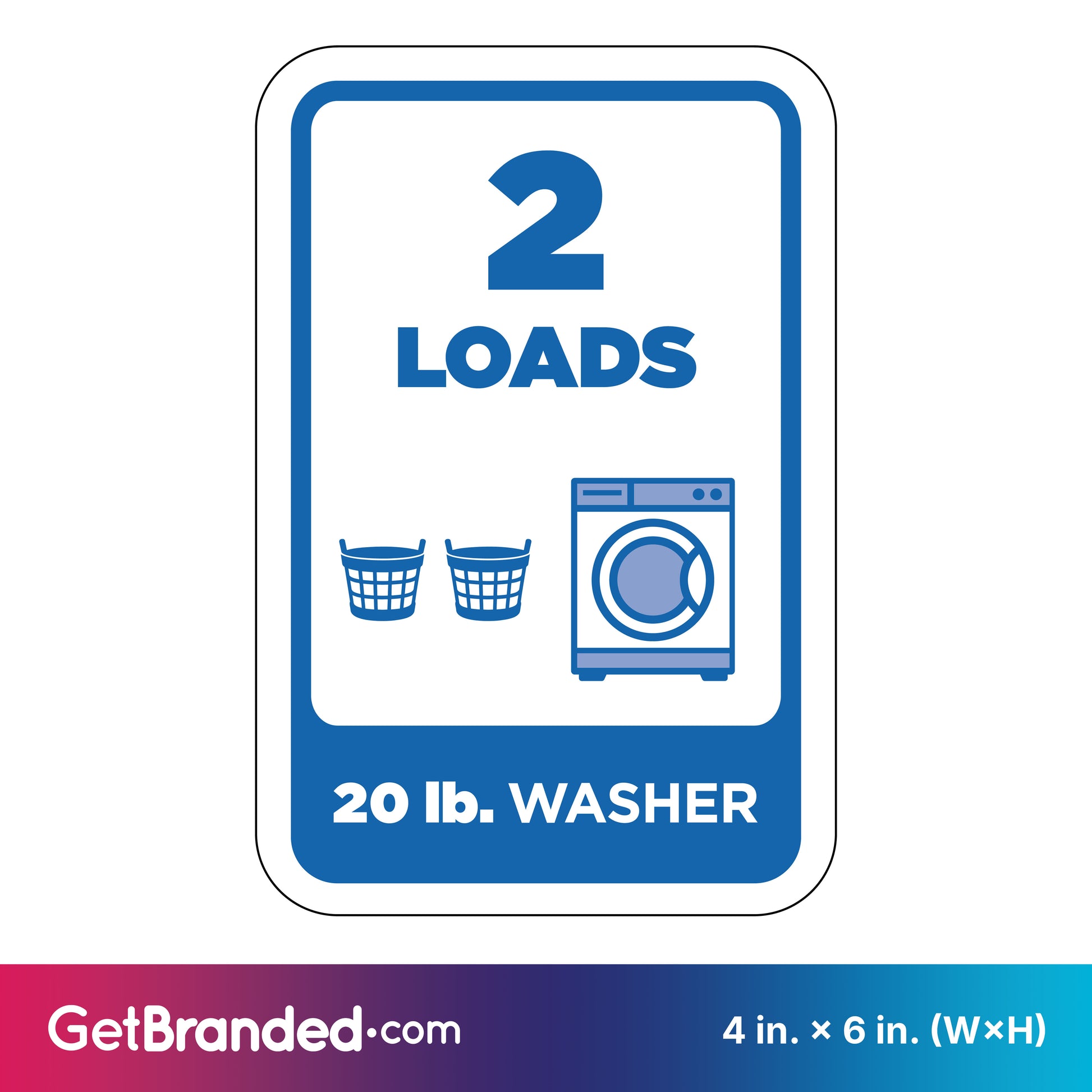 Washing machine load indicator sign with '2 LOADS' and '20 lb. WASHER' text, featuring a washing machine and laundry basket icon in blue on a white background.