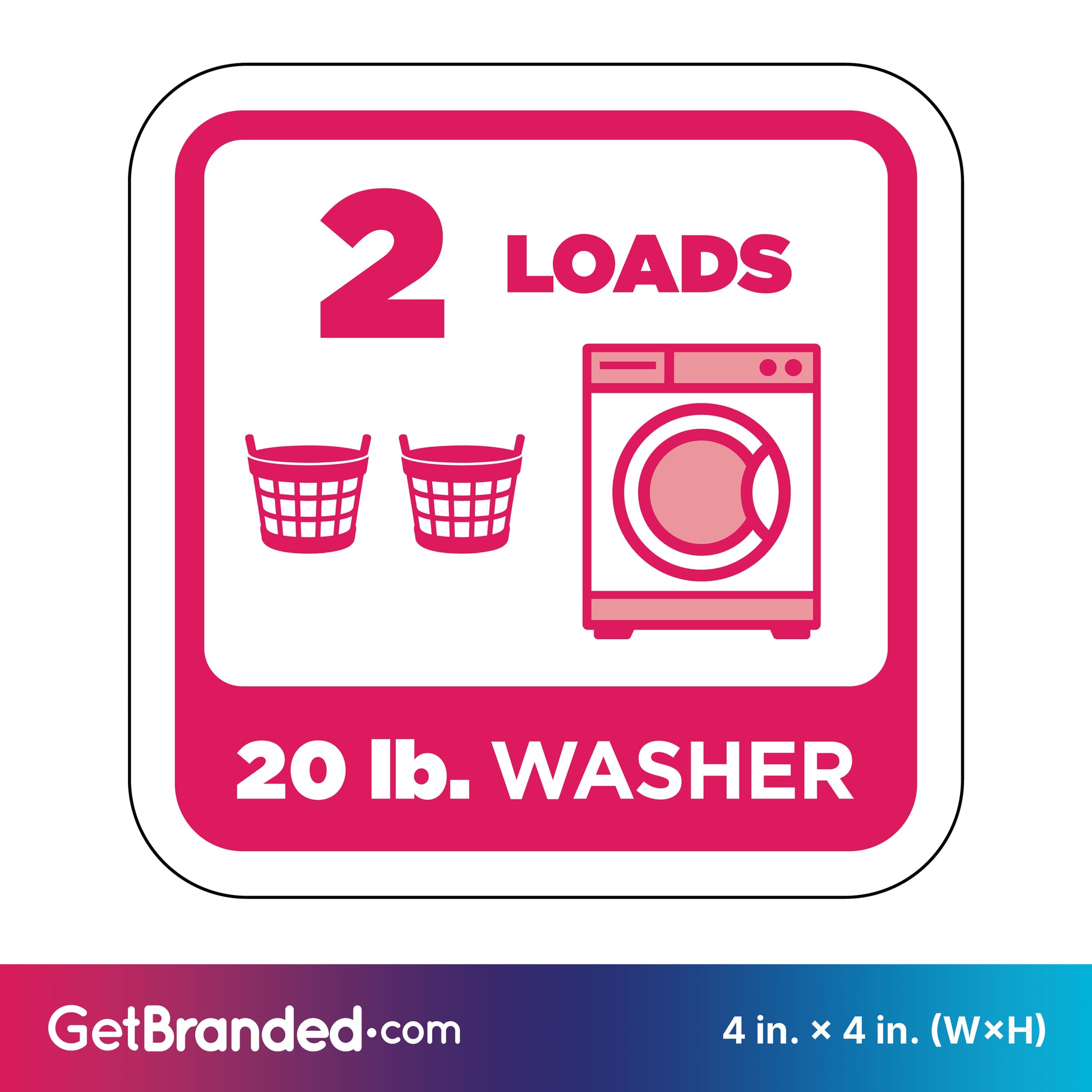 Decal of a 20 lb. washer with icons for 2 loads and two baskets in pink, on a white background.