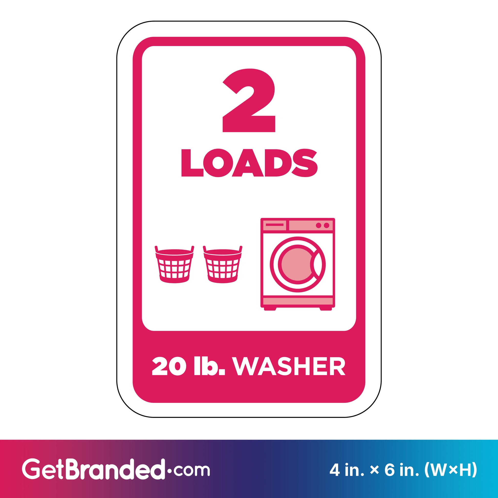 Washing machine load indicator sign with '2 LOADS' and '20 lb. WASHER' text, featuring a washing machine and laundry basket icon in magenta on a white background.