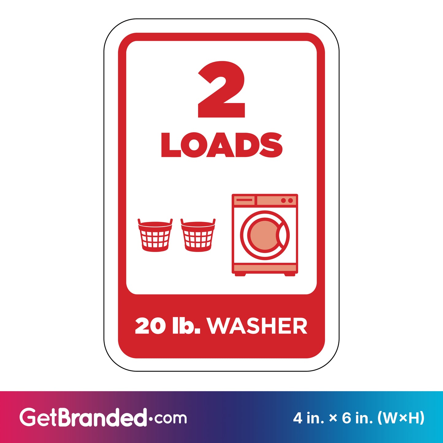 Washing machine load indicator sign with '2 LOADS' and '20 lb. WASHER' text, featuring a washing machine and laundry basket icon in red on a white background.