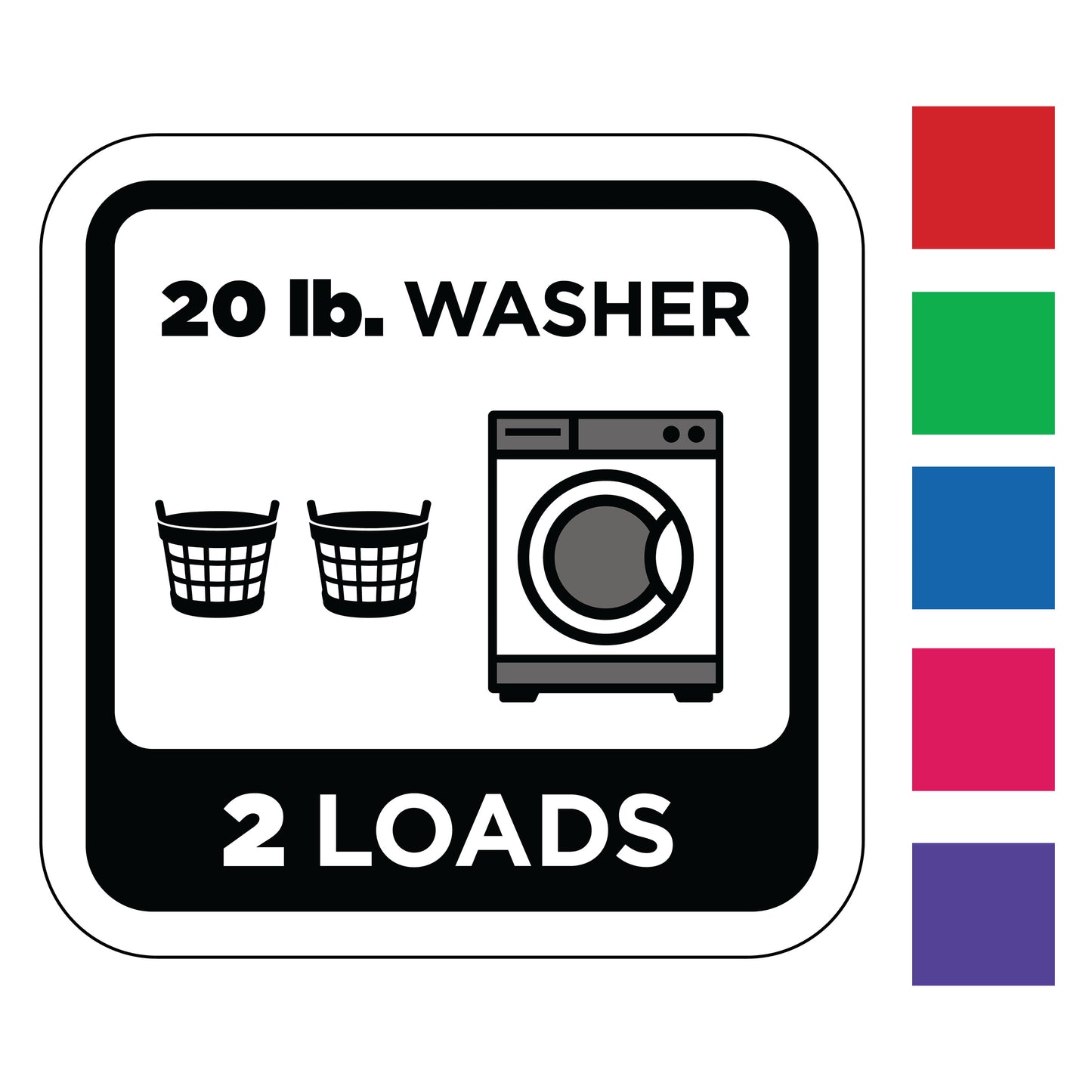 Decal of a 20 lb. washer with icons for laundry baskets and washing machine, indicating capacity and usage. Available in 6 color options.