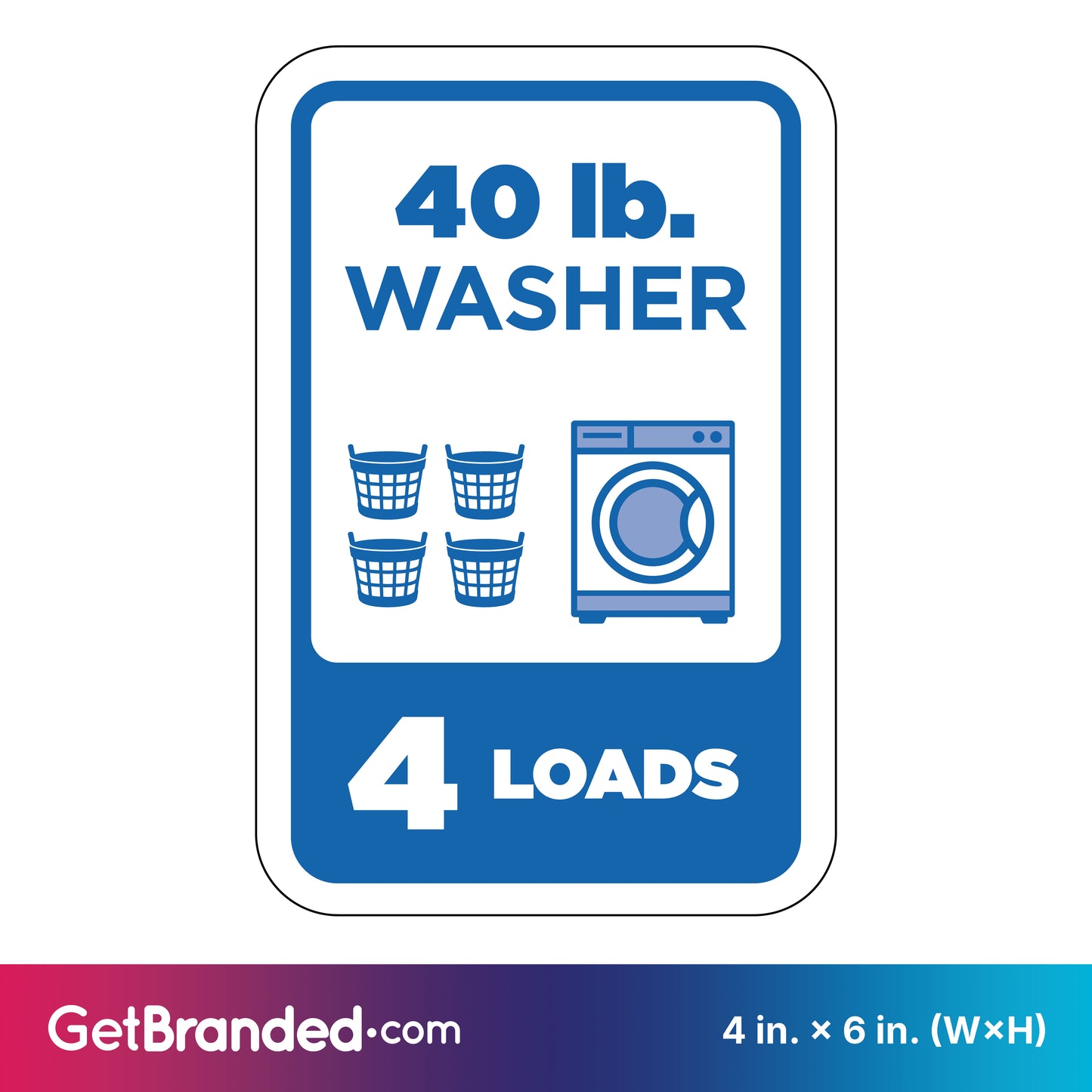 Sign indicating capacity of a 40 lb. washer for 4 loads with blue graphics on a white background