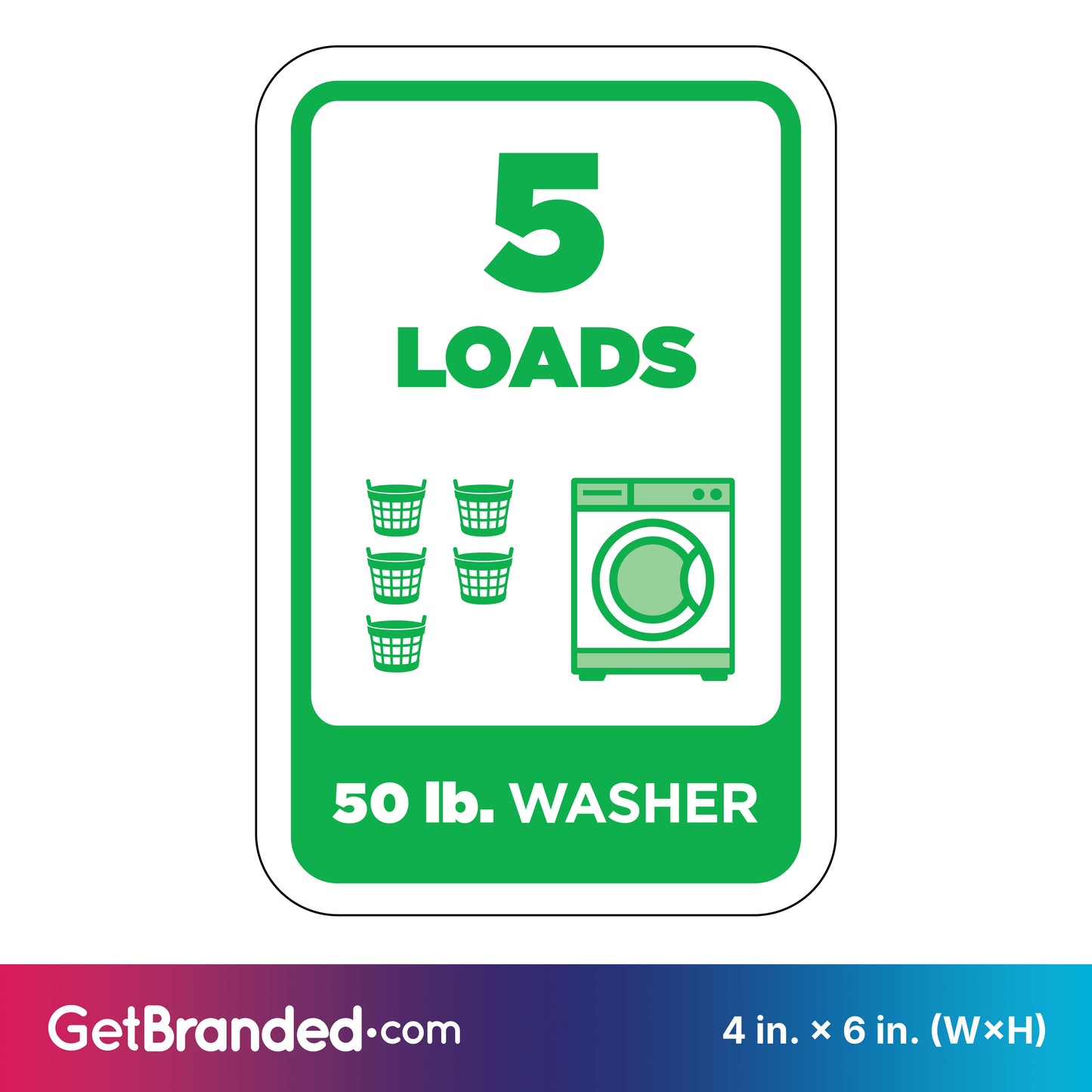 Washing machine load indicator sign with '5 LOADS' and '50 lb. WASHER' text, featuring icons of washing machines and loads in green on a white background.