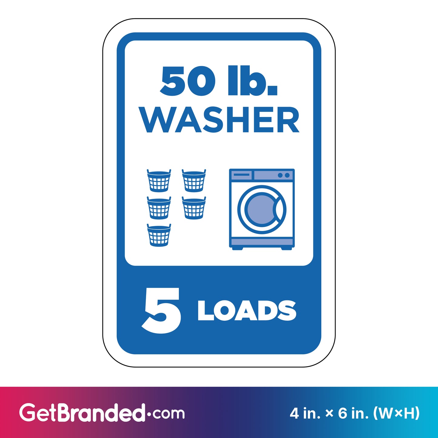 Sign indicating capacity of a 50 lb. washer for 5 loads, with blue graphics on a white background