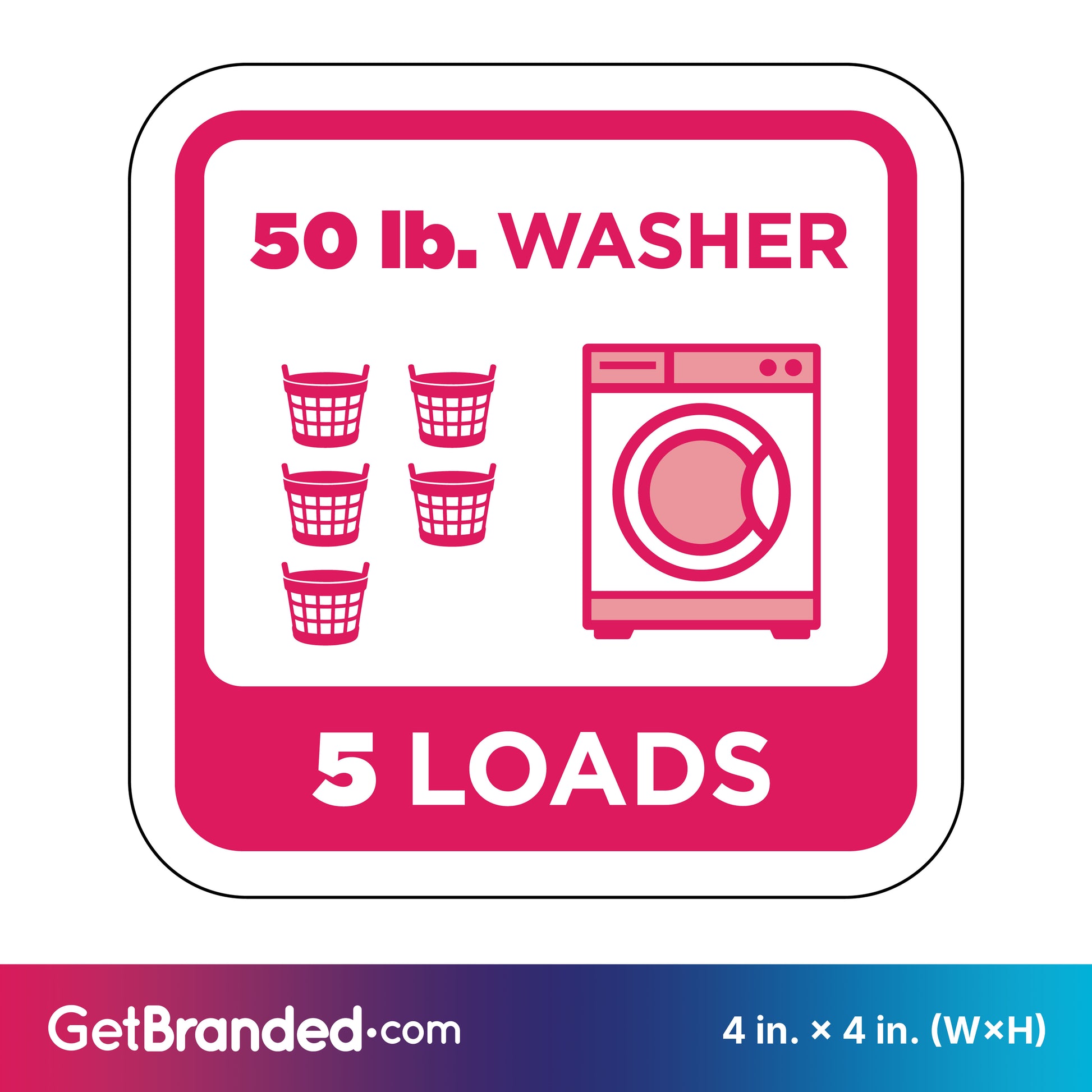 Decal indicating a 50 lb. washer capacity for 5 loads with magenta graphics and white background