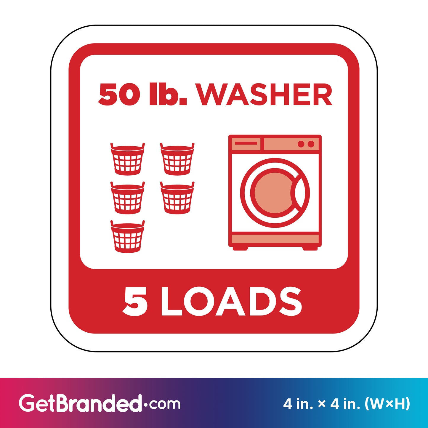 Decal indicating a 50 lb. washer capacity for 5 loads with red graphics and white background