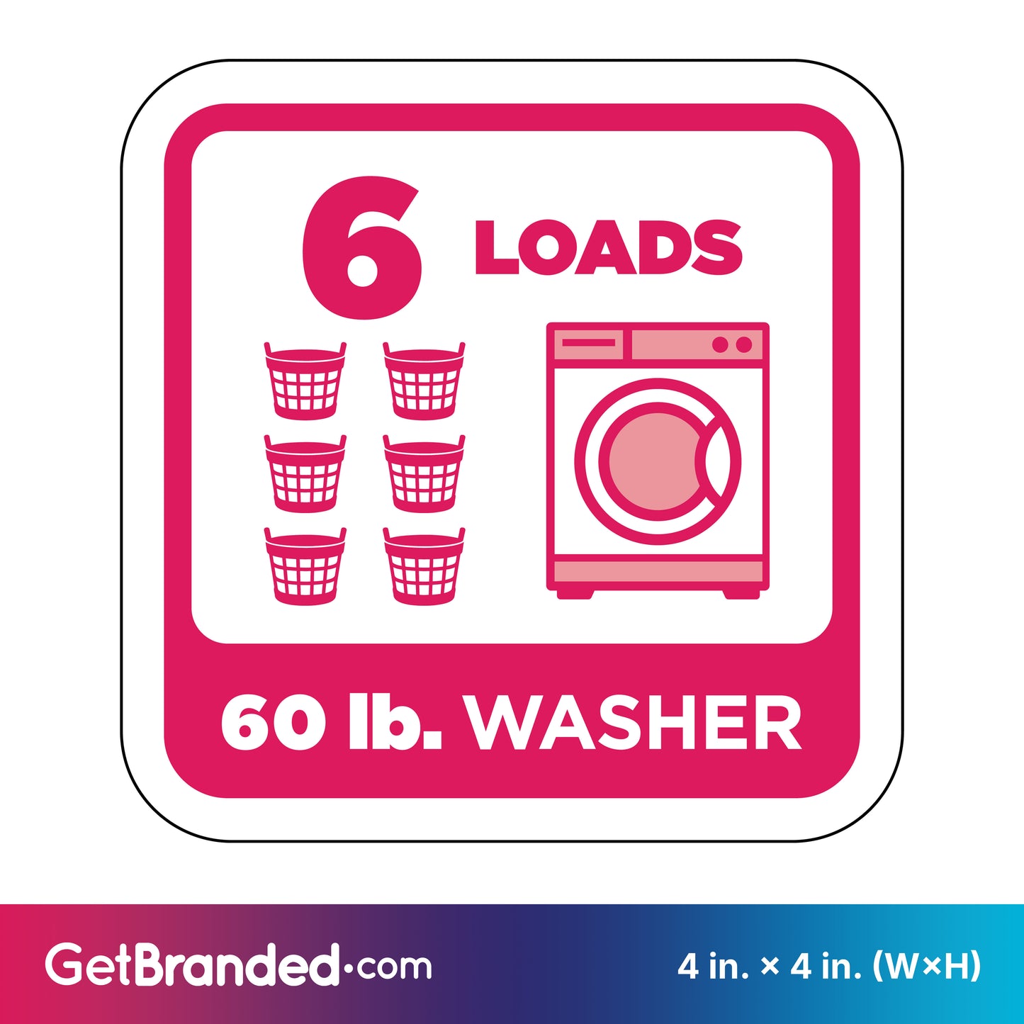 Sticker indicating 6 loads capacity for a 60 lb. washer with magenta graphics on white background