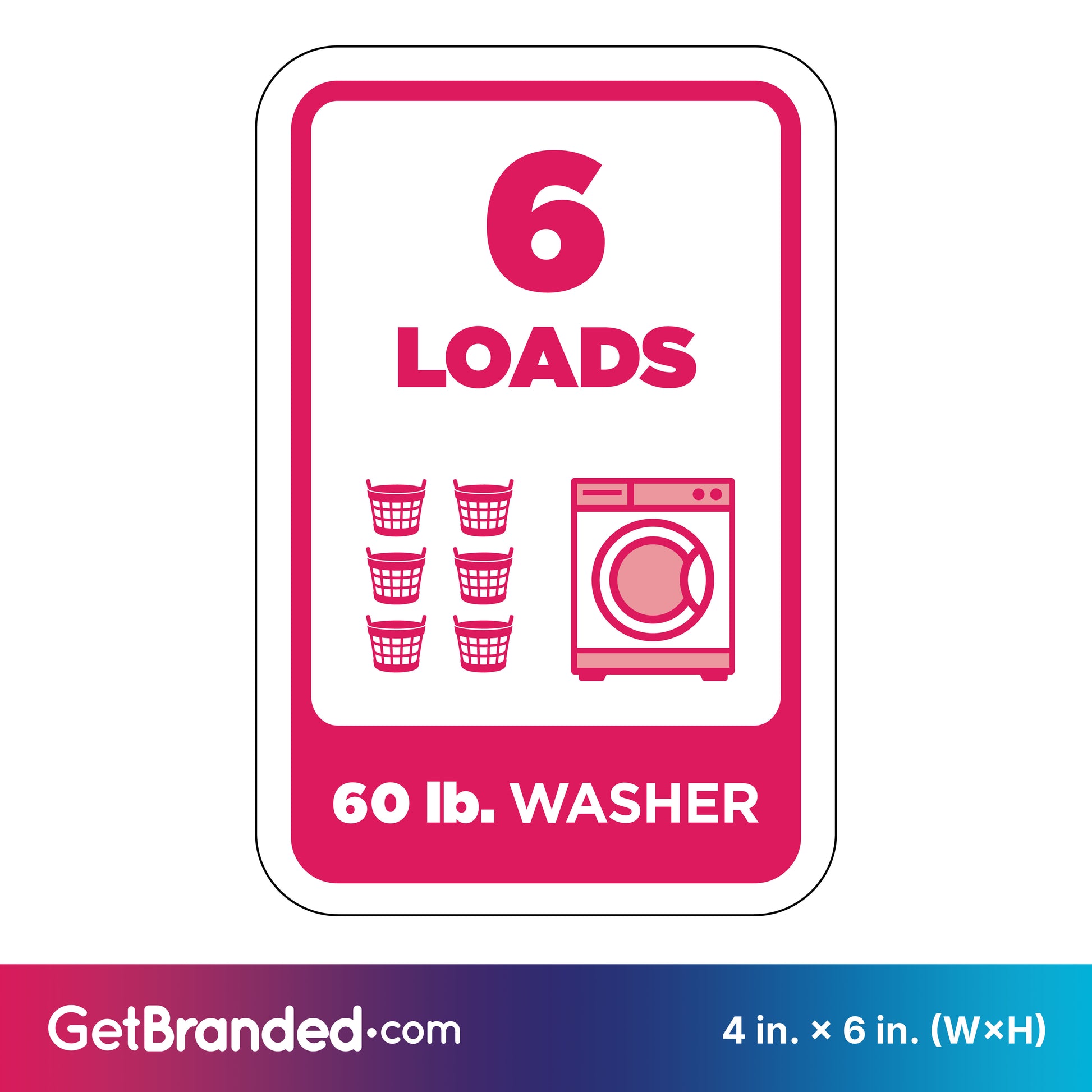Washing machine load indicator sign with '6 LOADS' and '60 lb. WASHER' text, featuring magenta icons of washing machines and baskets.