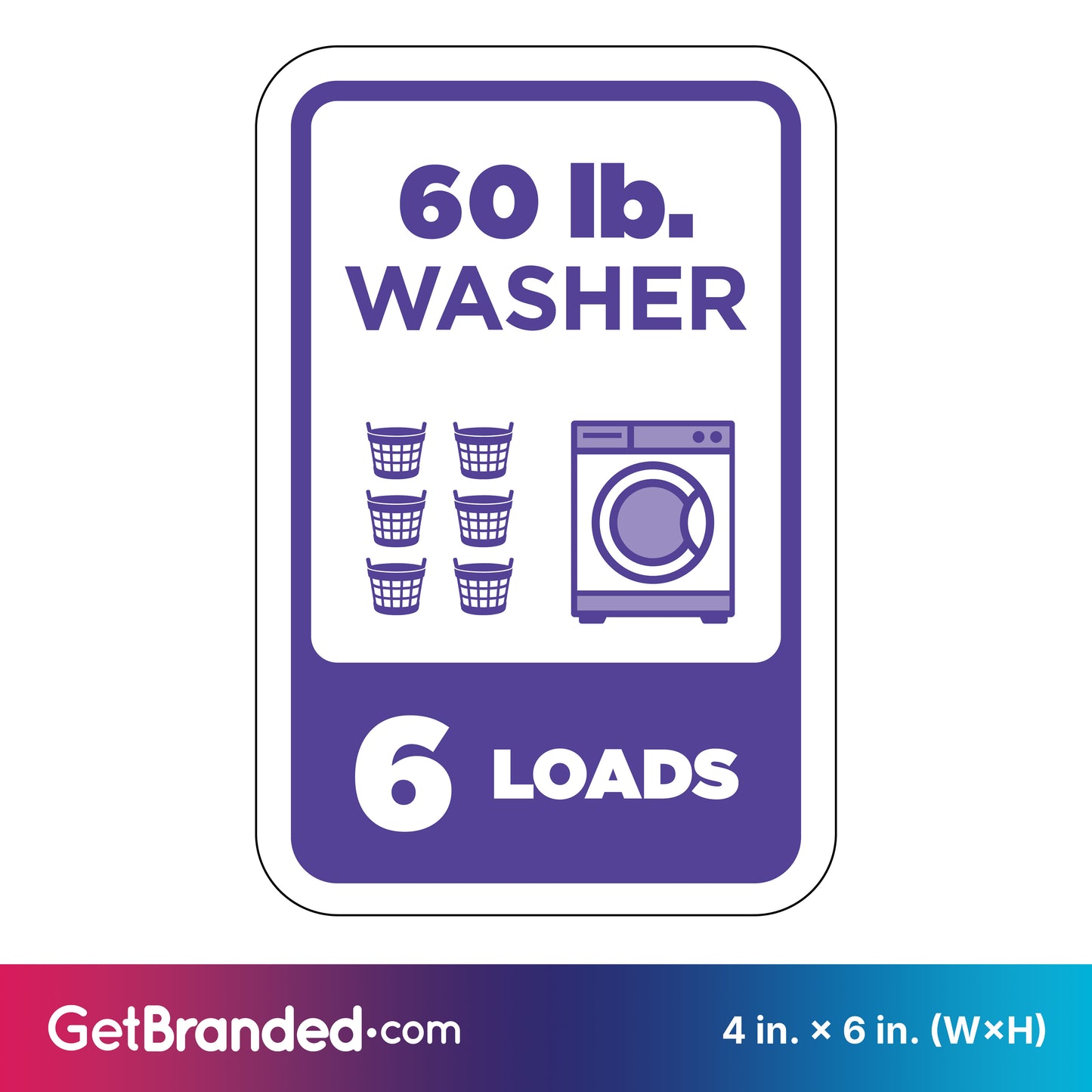 Sign indicating capacity of a 60 lb. washer for 6 loads, with purple graphics and text on a white background