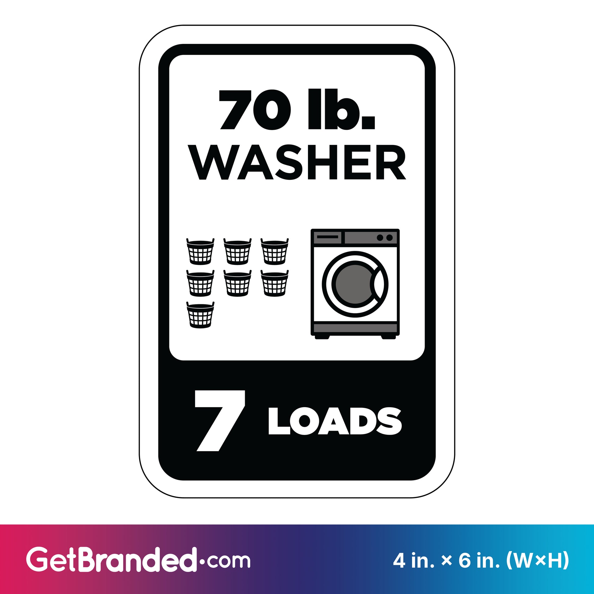 Sign indicating a 70 lb. washer capacity with a black washing machine icon and text on a white background.