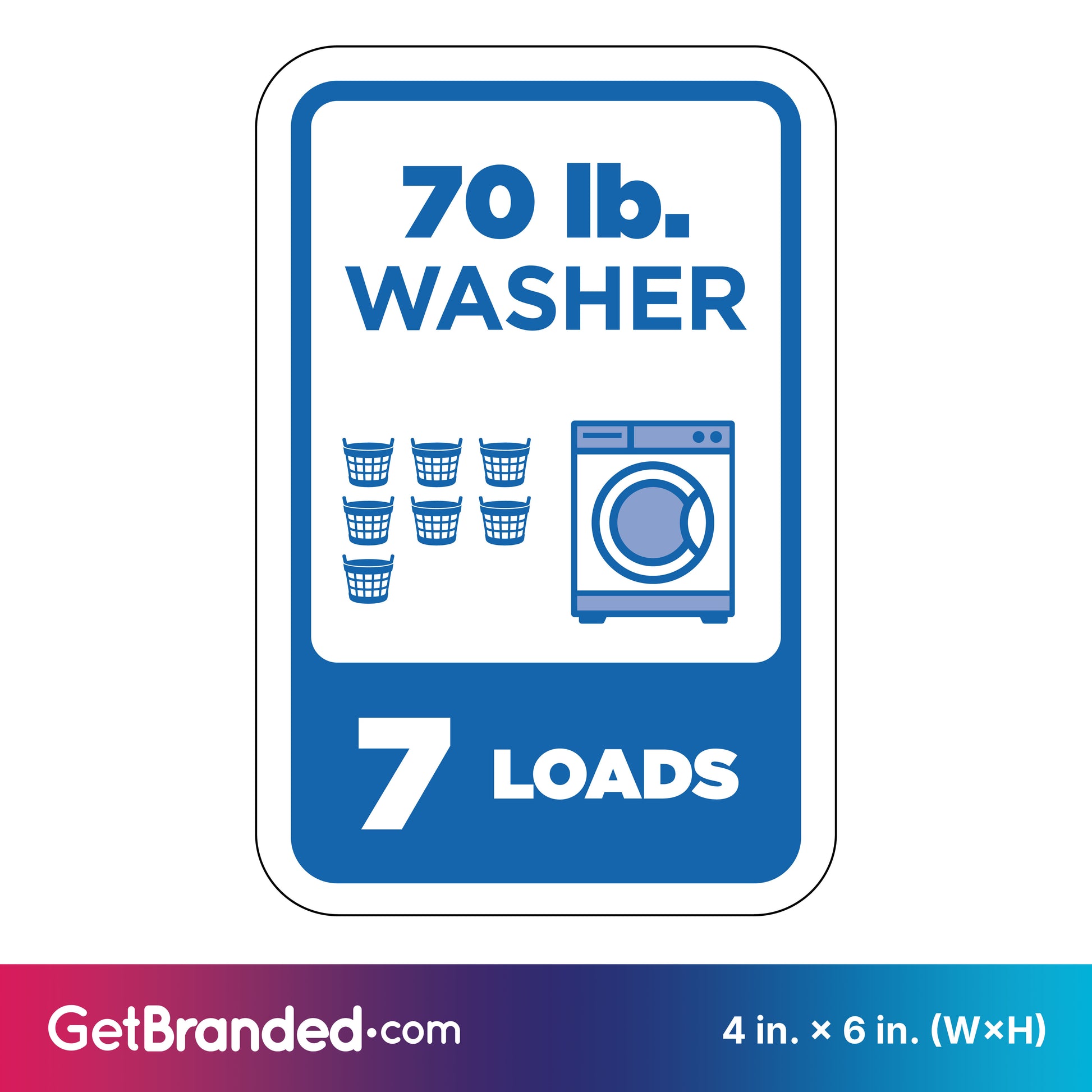 Sign indicating a 70 lb. washer capacity with a blue washing machine icon and text on a white background.