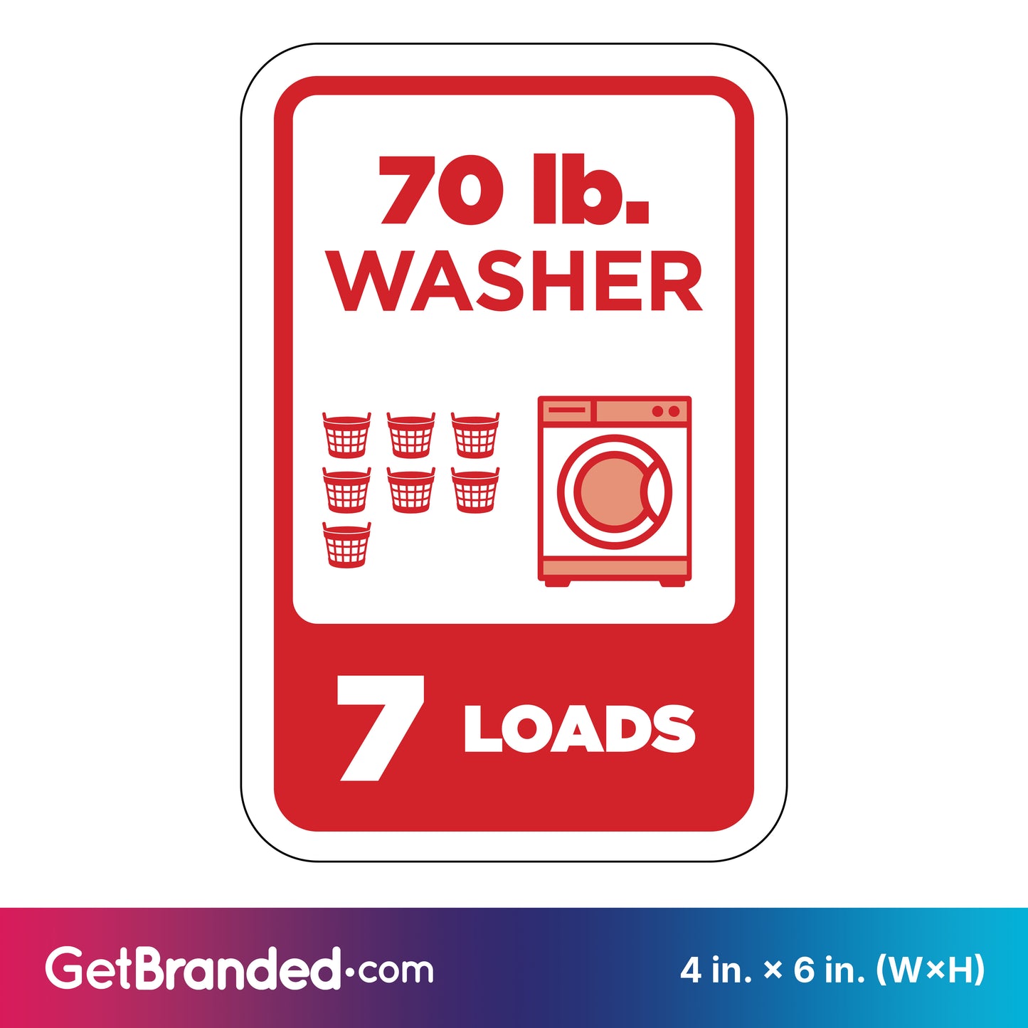 Sign indicating a 70 lb. washer capacity with a red washing machine icon and text on a white background.