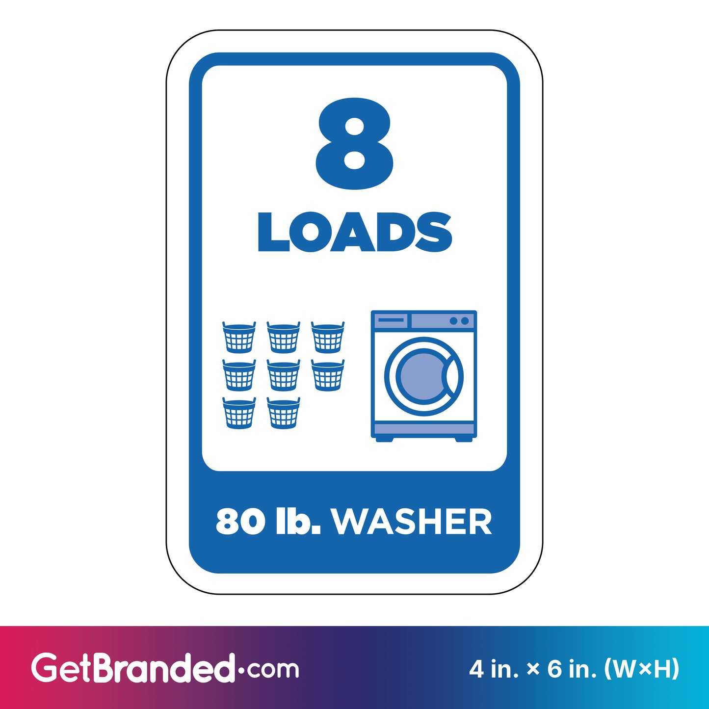 Washing machine load indicator sign with '8 LOADS' and '80 lb. WASHER' blue text and graphics on a white background.