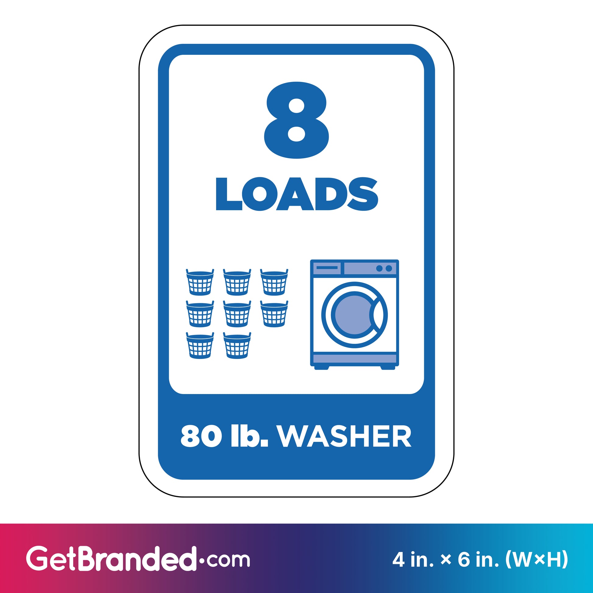 Washing machine load indicator sign with '8 LOADS' and '80 lb. WASHER' blue text and graphics on a white background.