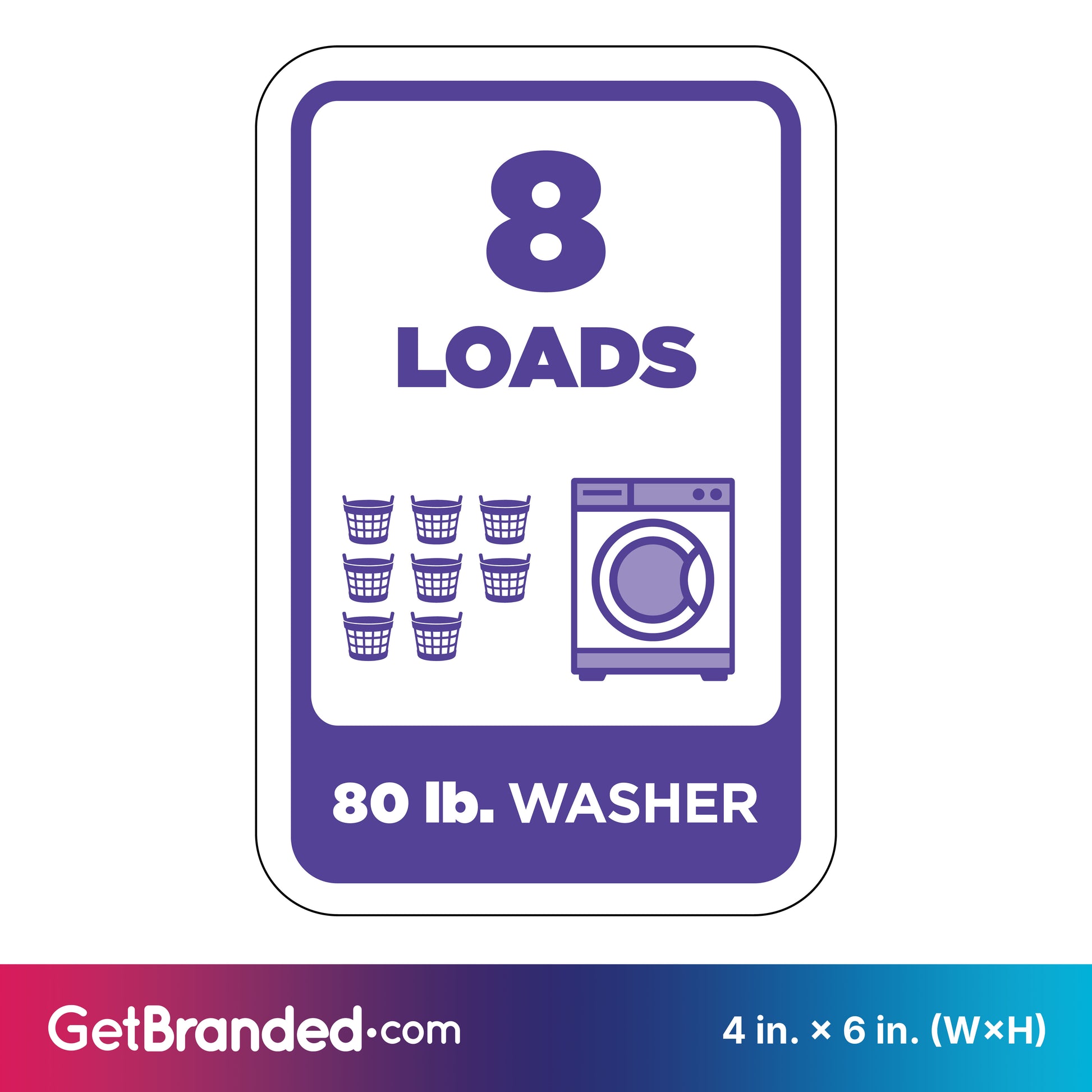 Washing machine load indicator sign with '8 LOADS' and '80 lb. WASHER' purple text and graphics on a white background.