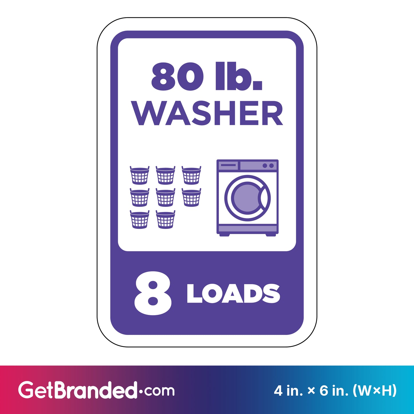 Sign indicating capacity of 80 lb. washer for 8 loads with purple graphics on a white background