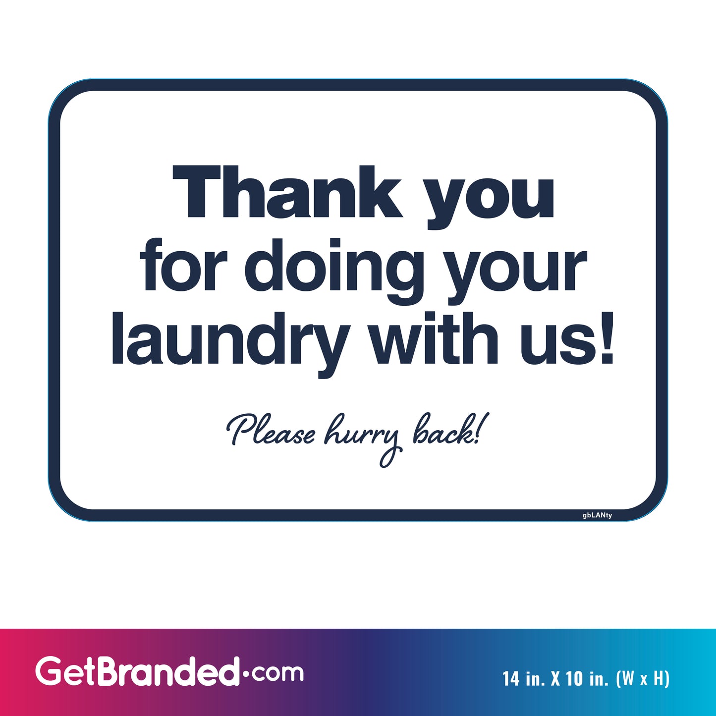 Thank You for Doing Your Laundry With Us
