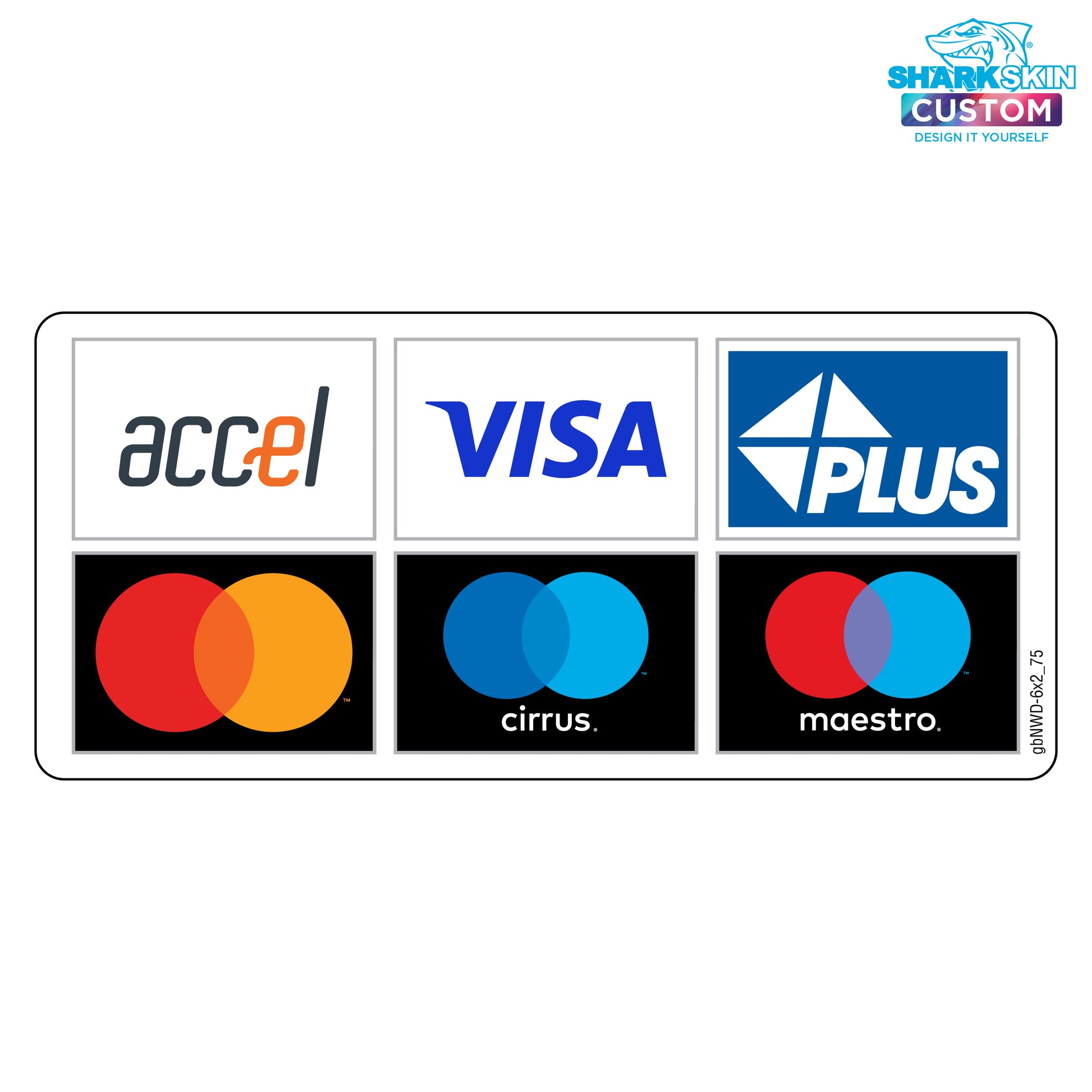 A decal featuring logos of various payment networks such as Accel, Visa, Plus, Cirrus, and Maestro.
