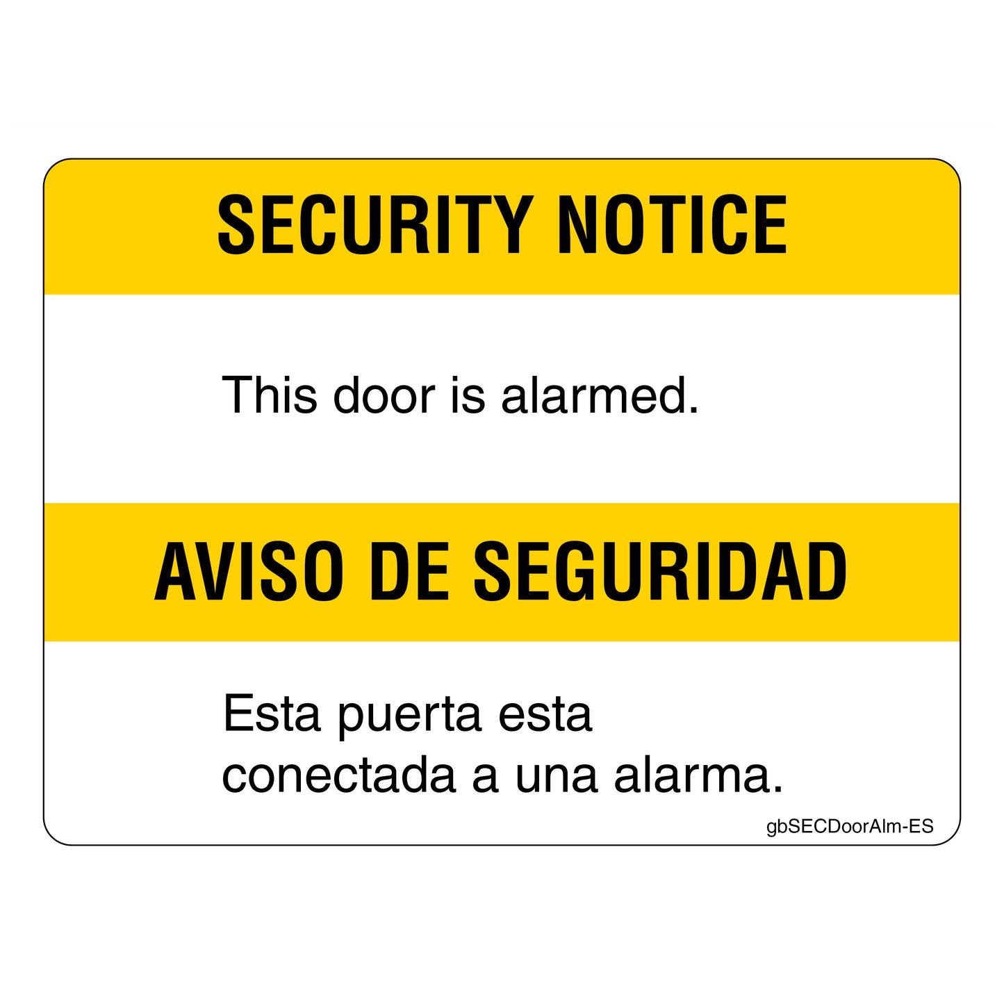Security Notice, This Door Alarmed Decal in English and Spanish.