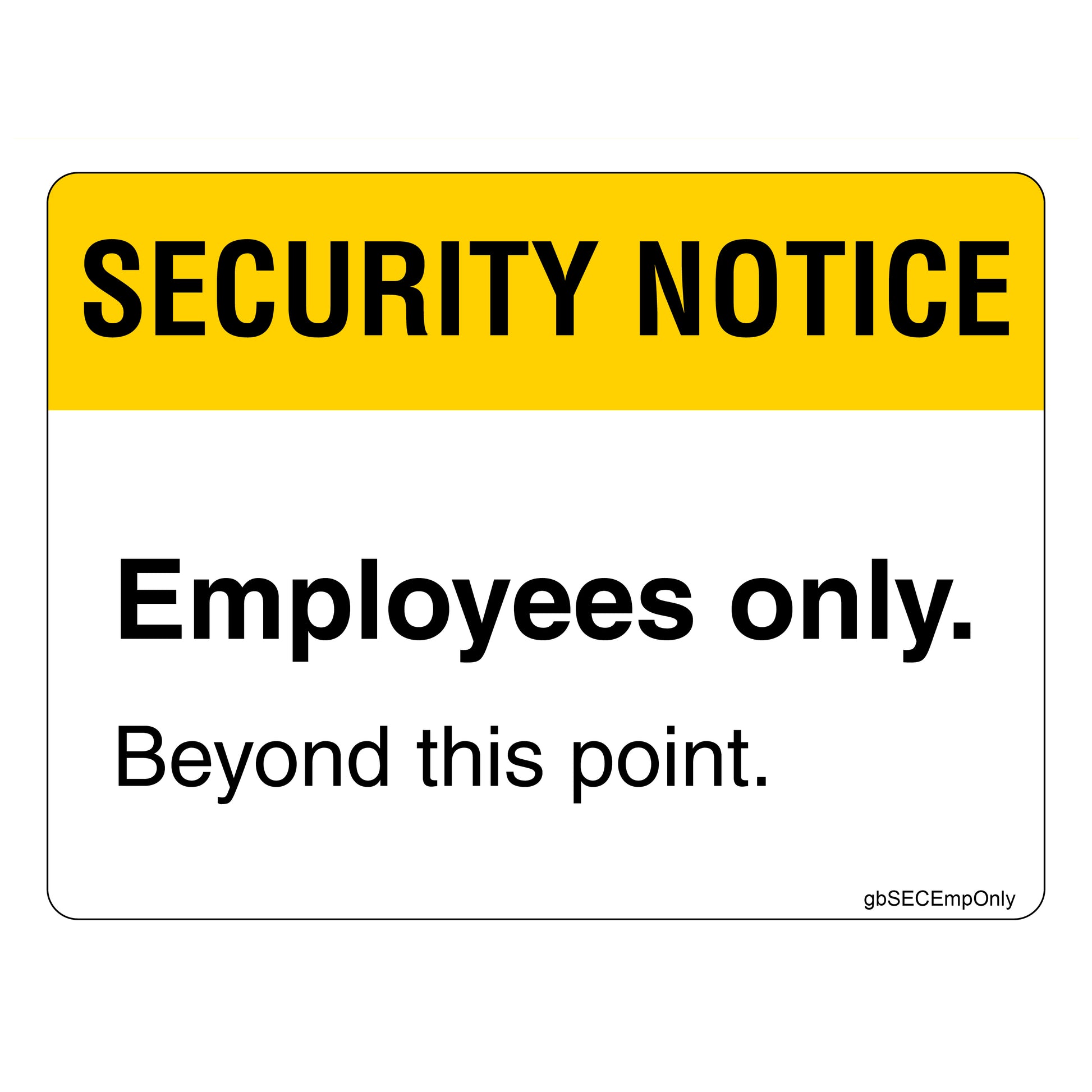 Security Notice Employees Only Beyond This Point Decal. 