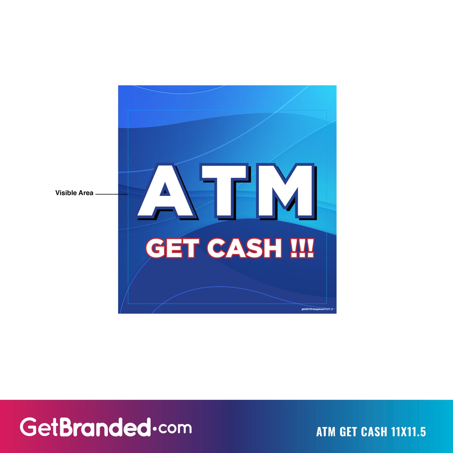 ATM Get Cash 11x11.5 Topper Insert.