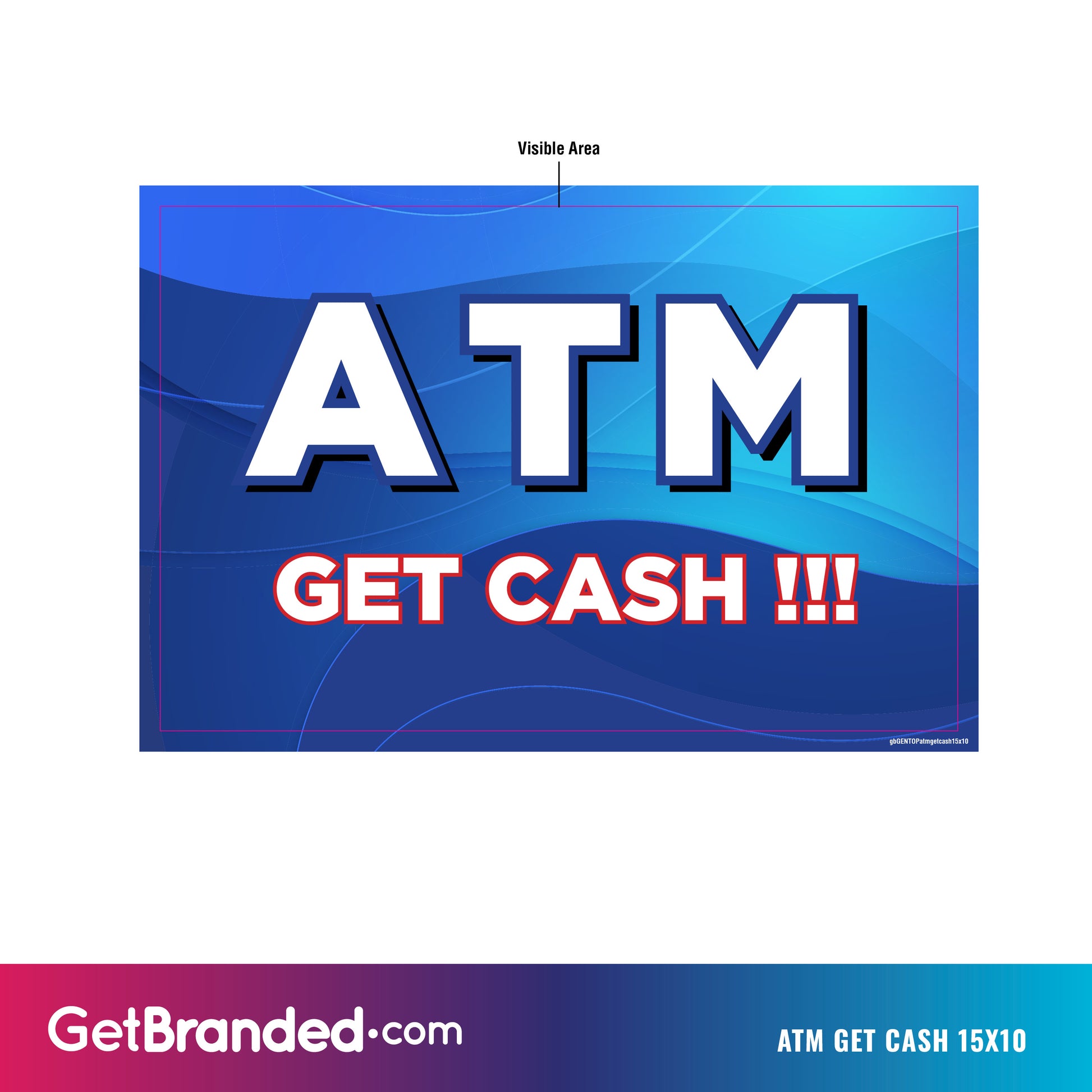 ATM Get Cash 15x10 Topper Insert.