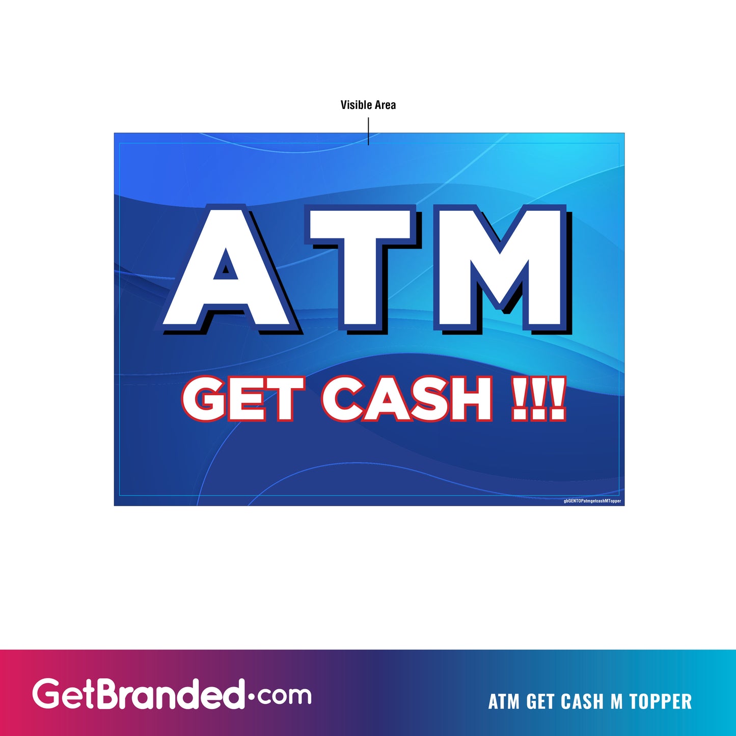 ATM Get Cash M Topper Insert.