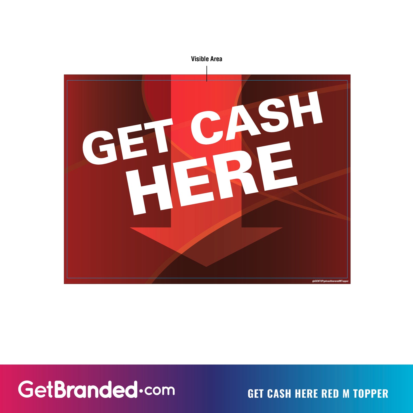 Get Cash Here Red ATM Generic Topper Insert