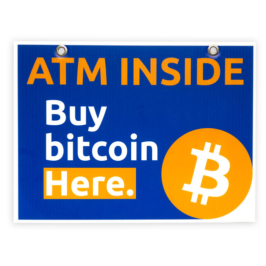 Buy Bitcoin Here Double-sided Coroplast Sign. 16 inches by 12 inches in size.